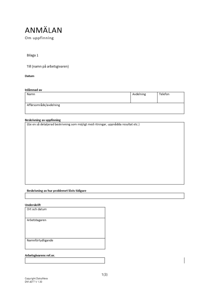 Anmälan avseende arbetstagares uppfinning (Bilaga 1 och 2 till policy)