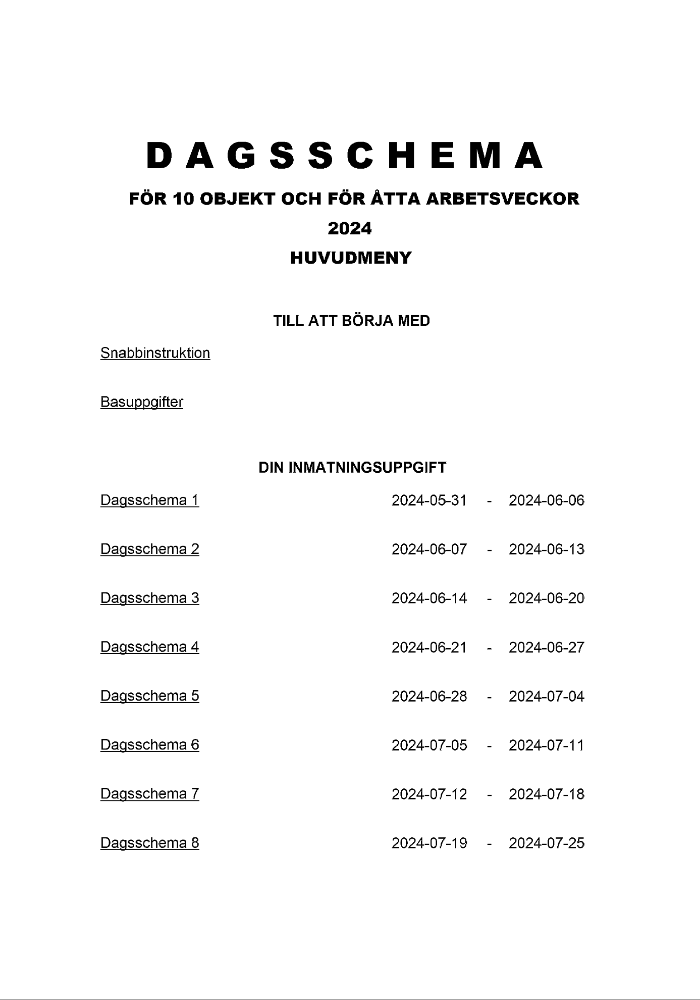 Dagsschema 10 objekt 8 arbetsveckor