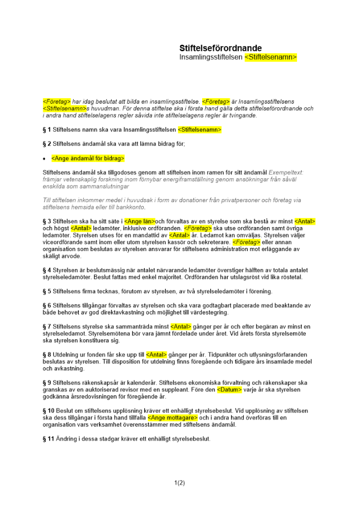 Stiftelseurkund (stiftelseförordnande) samt stadgar