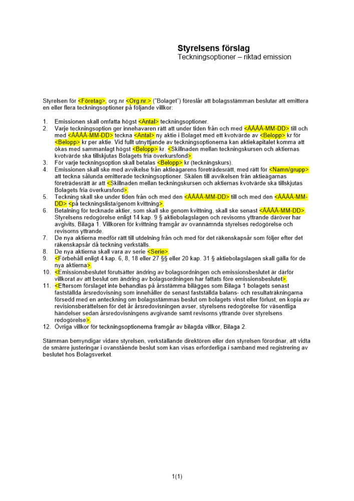 Styrelsens förslag - Riktad kvittningsemission - Teckningsoptioner - Privat avstämningsbolag
