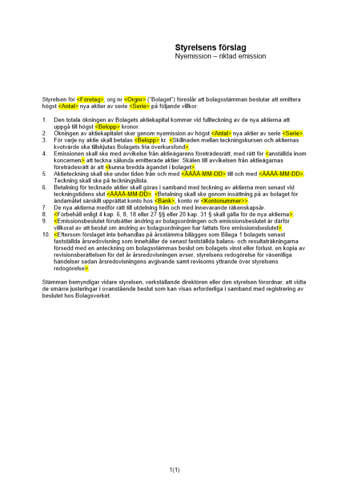 Styrelsens förslag - Riktad kontantemission - Privat ej avstämningsbolag