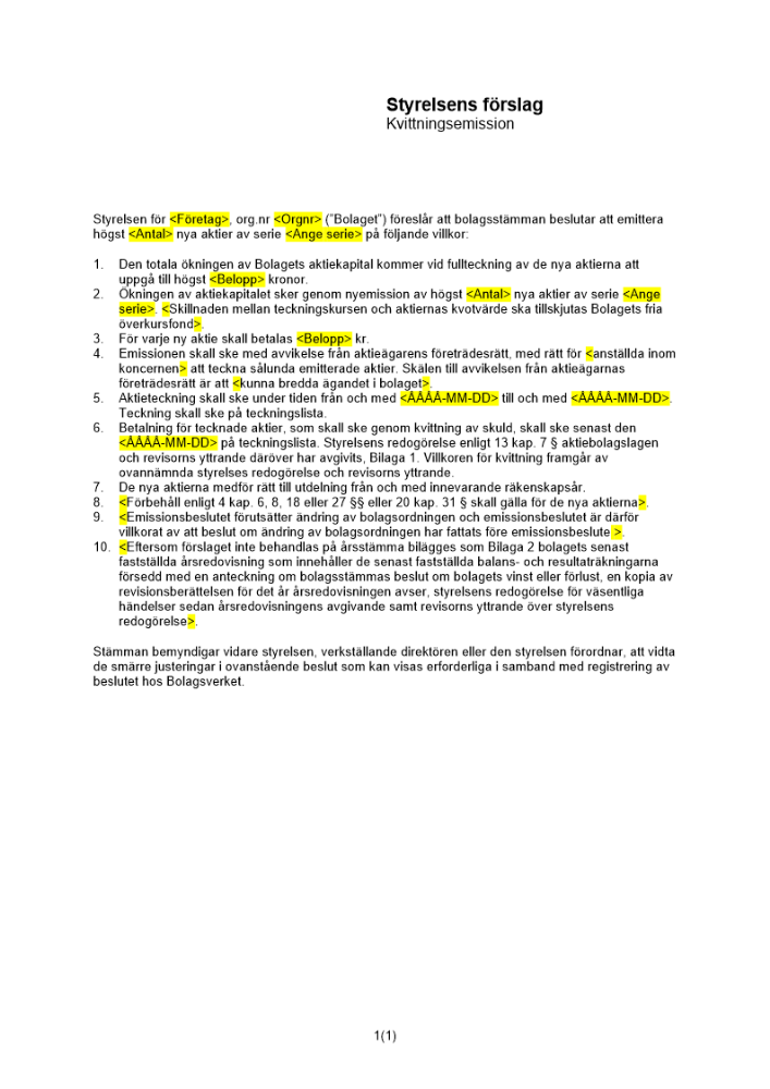 Styrelsens förslag - Kvittningsemission - Privat ej avstämningsbolag